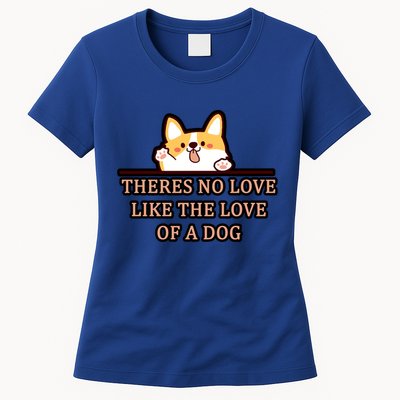 No Loves Like Dogs Womens T-Shirt
