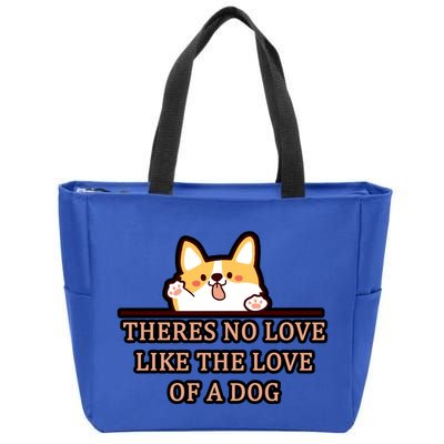 No Loves Like Dogs Zip Tote Bag