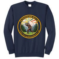 No Matter How Old I Am I Still Get Excited Every Time I See Bigfoot Sweatshirt