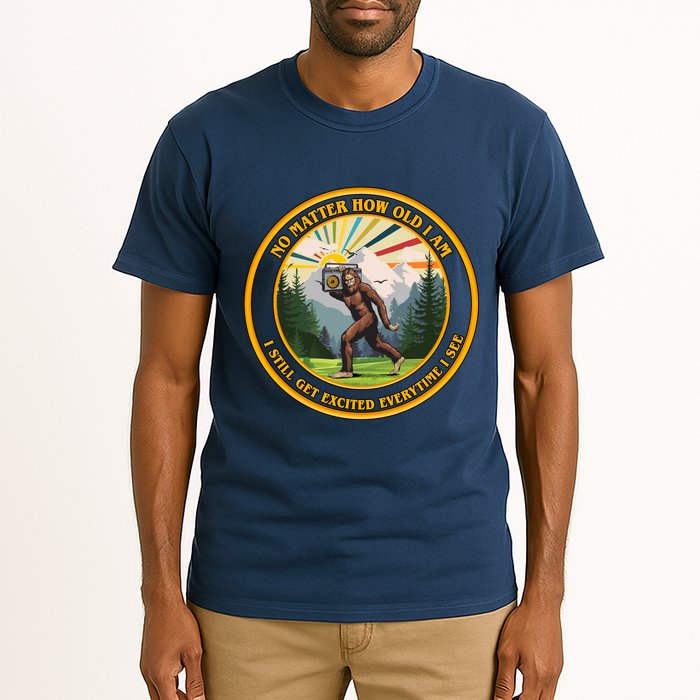 No Matter How Old I Am I Still Get Excited Every Time I See Bigfoot Tall T-Shirt