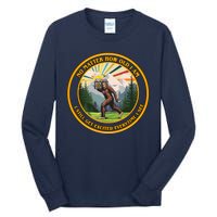 No Matter How Old I Am I Still Get Excited Every Time I See Bigfoot Tall Long Sleeve T-Shirt