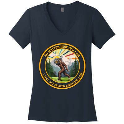 No Matter How Old I Am I Still Get Excited Every Time I See Bigfoot Women's V-Neck T-Shirt