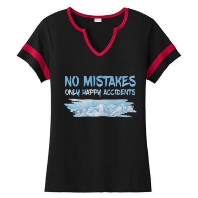 No Mistakes Only Happy Accidents Ladies Halftime Notch Neck Tee