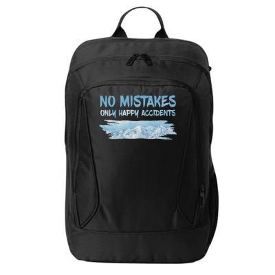 No Mistakes Only Happy Accidents City Backpack