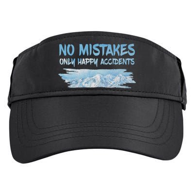 No Mistakes Only Happy Accidents Adult Drive Performance Visor