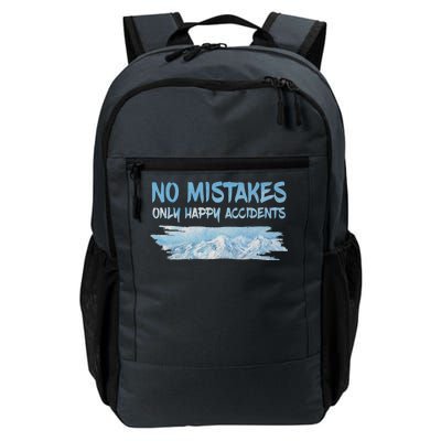 No Mistakes Only Happy Accidents Daily Commute Backpack