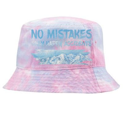 No Mistakes Only Happy Accidents Tie-Dyed Bucket Hat