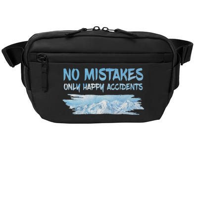 No Mistakes Only Happy Accidents Crossbody Pack