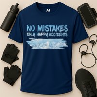 No Mistakes Only Happy Accidents Cooling Performance Crew T-Shirt
