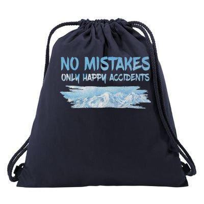 No Mistakes Only Happy Accidents Drawstring Bag