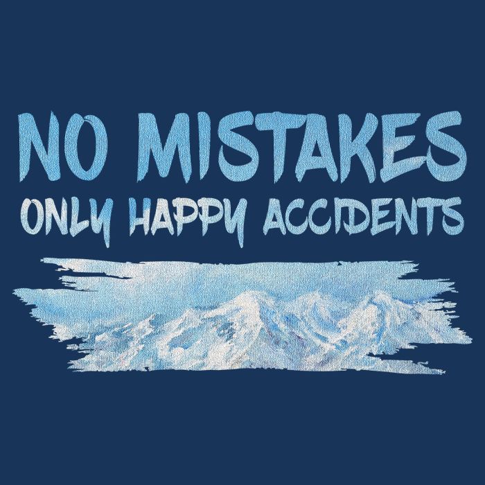 No Mistakes Only Happy Accidents Drawstring Bag