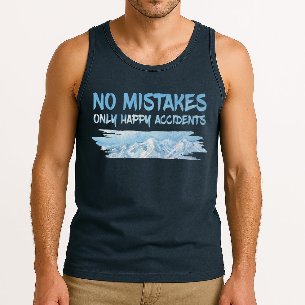 No Mistakes Only Happy Accidents Tank Top
