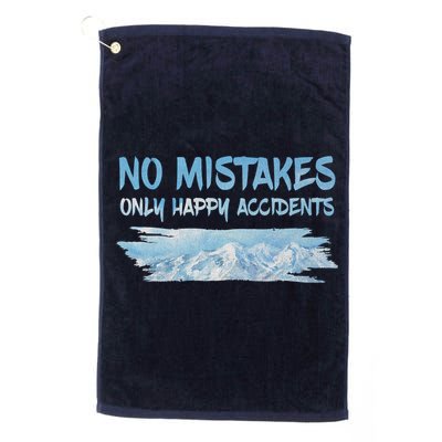 No Mistakes Only Happy Accidents Golf Towel