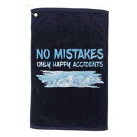 No Mistakes Only Happy Accidents Golf Towel