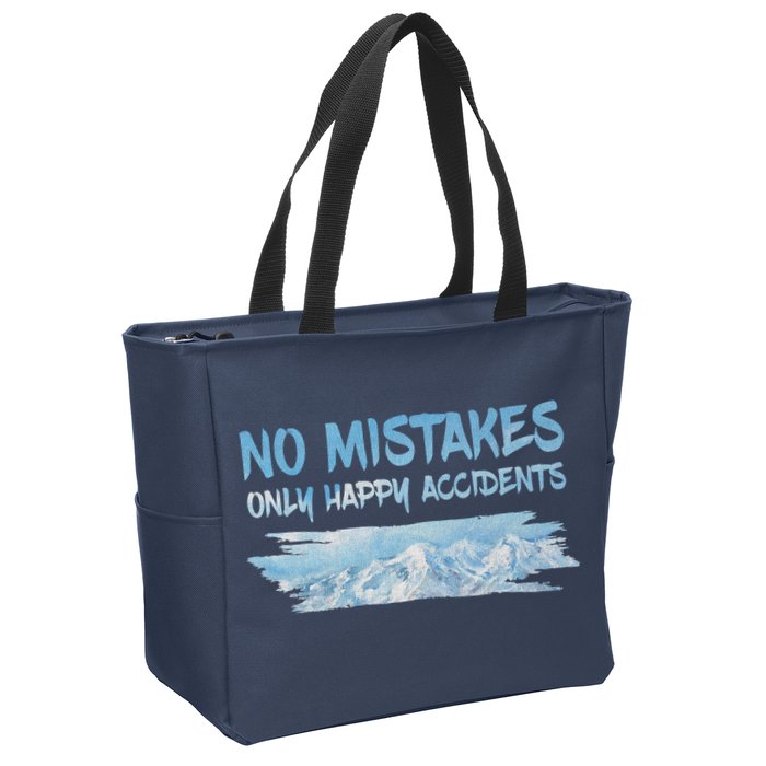 No Mistakes Only Happy Accidents Zip Tote Bag
