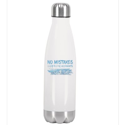 No Mistakes Only Happy Accidents Stainless Steel Insulated Water Bottle