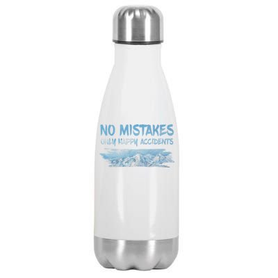 No Mistakes Only Happy Accidents Stainless Steel Insulated Water Bottle