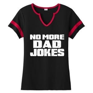 No More Dad Jokes Ladies Halftime Notch Neck Tee