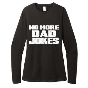 No More Dad Jokes Womens CVC Long Sleeve Shirt