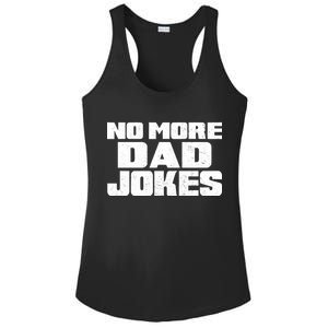 No More Dad Jokes Ladies PosiCharge Competitor Racerback Tank