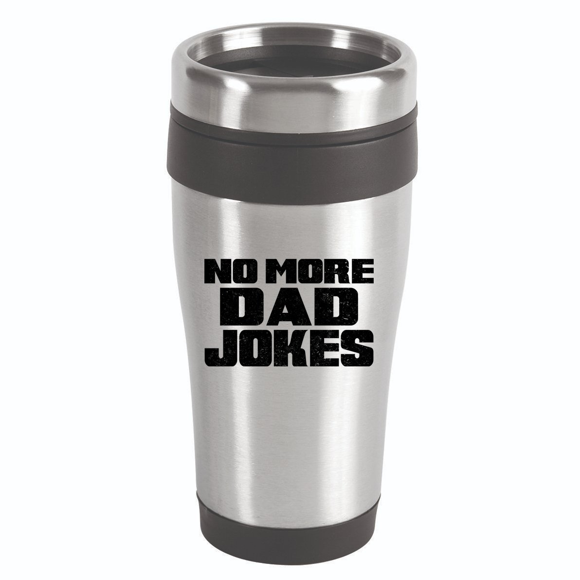 No More Dad Jokes 16oz Travel Tumbler