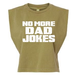 No More Dad Jokes Garment-Dyed Women's Muscle Tee