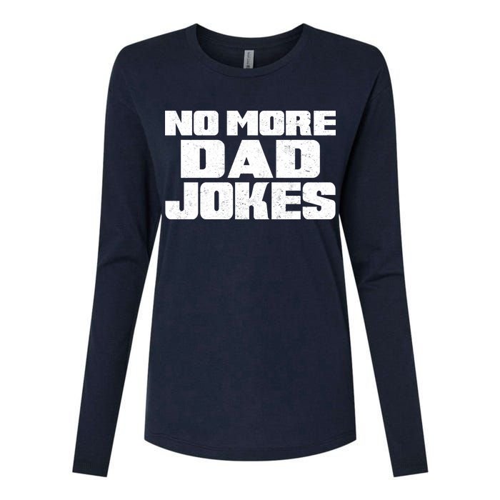 No More Dad Jokes Womens Cotton Relaxed Long Sleeve T-Shirt