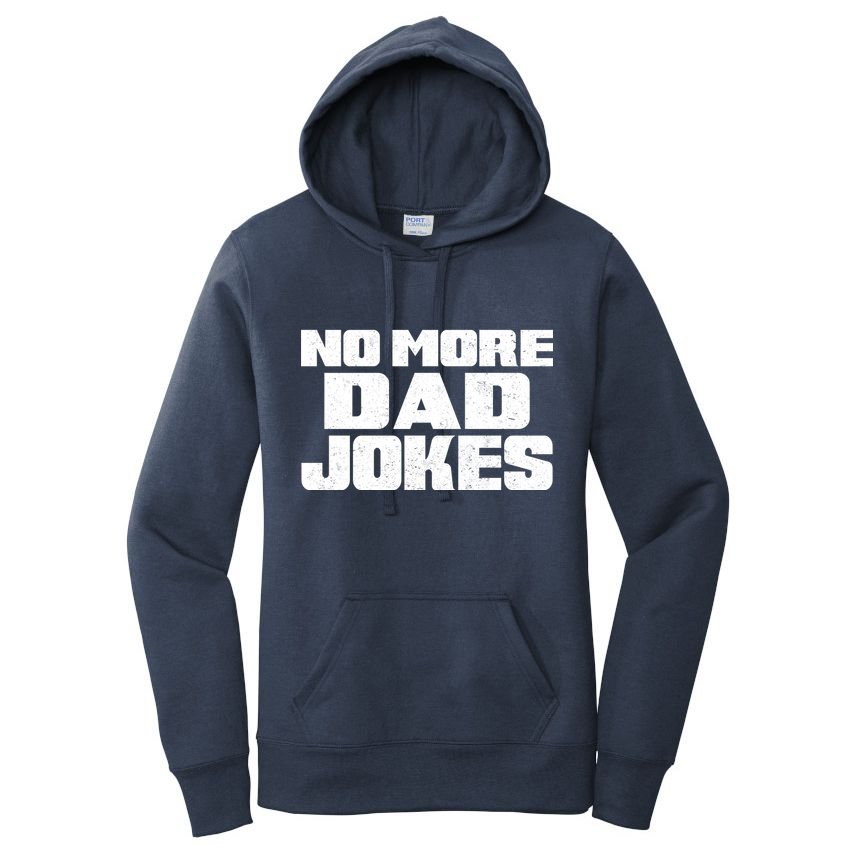 No More Dad Jokes Women's Pullover Hoodie