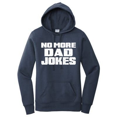 No More Dad Jokes Women's Pullover Hoodie