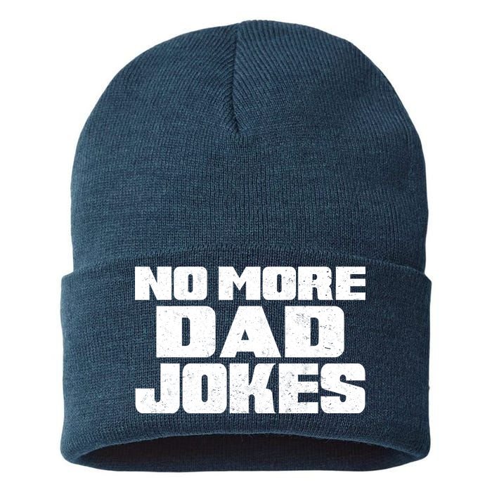 No More Dad Jokes Sustainable Knit Beanie