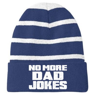 No More Dad Jokes Striped Beanie with Solid Band