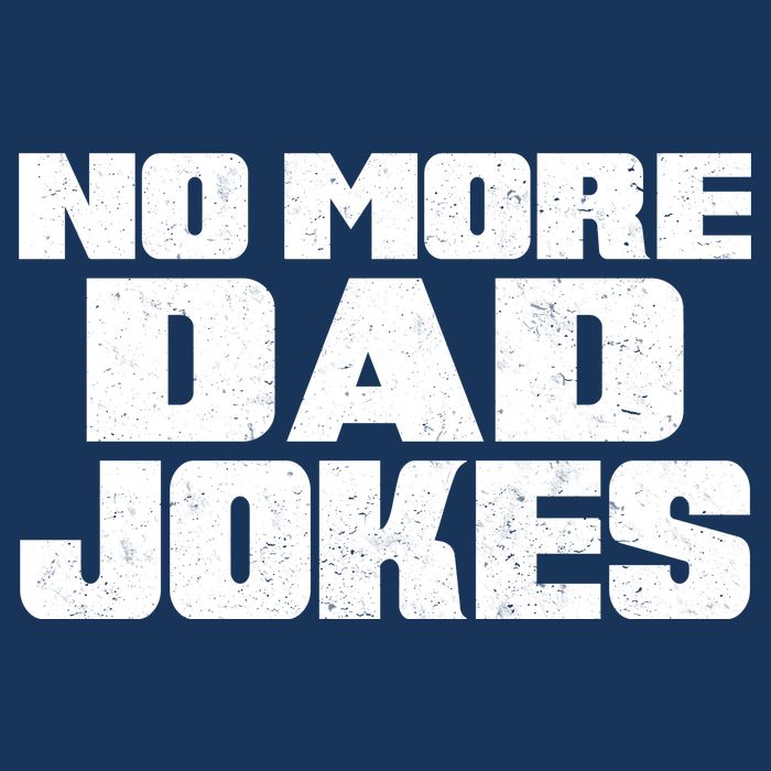 No More Dad Jokes Tie-Dye T-Shirt