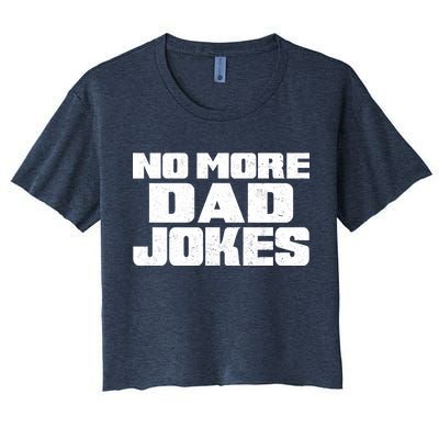 No More Dad Jokes Women's Crop Top Tee