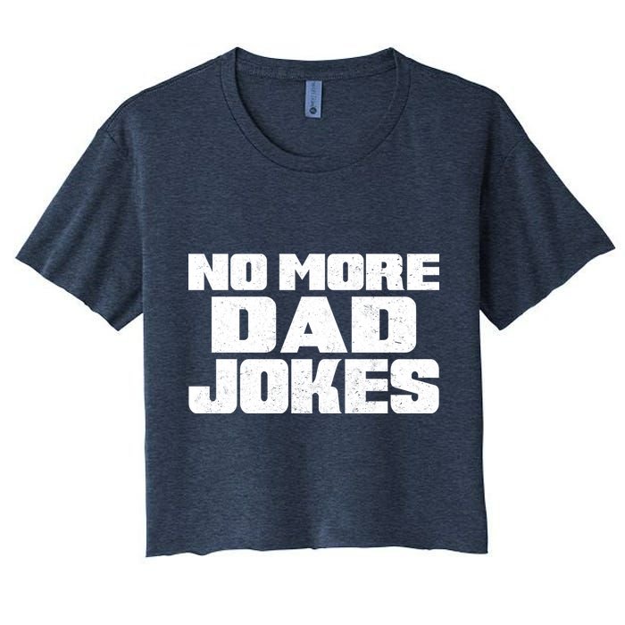 No More Dad Jokes Women's Crop Top Tee