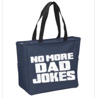 No More Dad Jokes Zip Tote Bag