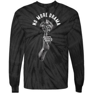 No More Drama Tie-Dye Long Sleeve Shirt