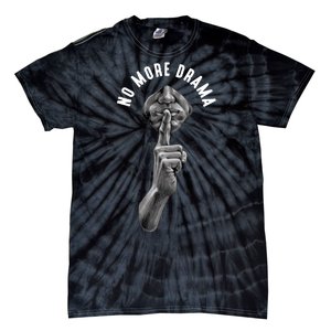 No More Drama Tie-Dye T-Shirt