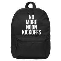 No More Noon Kickoffs 16 in Basic Backpack
