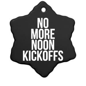 No More Noon Kickoffs Ceramic Star Ornament