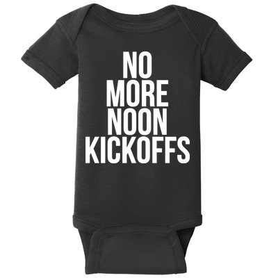 No More Noon Kickoffs Baby Bodysuit