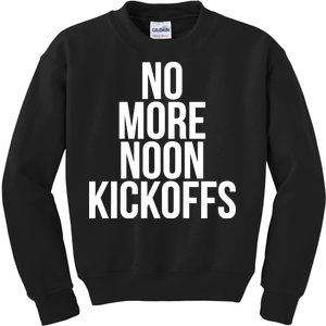 No More Noon Kickoffs Kids Sweatshirt