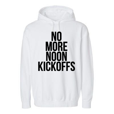 No More Noon Kickoffs Garment-Dyed Fleece Hoodie