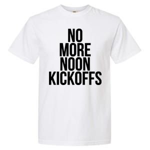 No More Noon Kickoffs Garment-Dyed Heavyweight T-Shirt