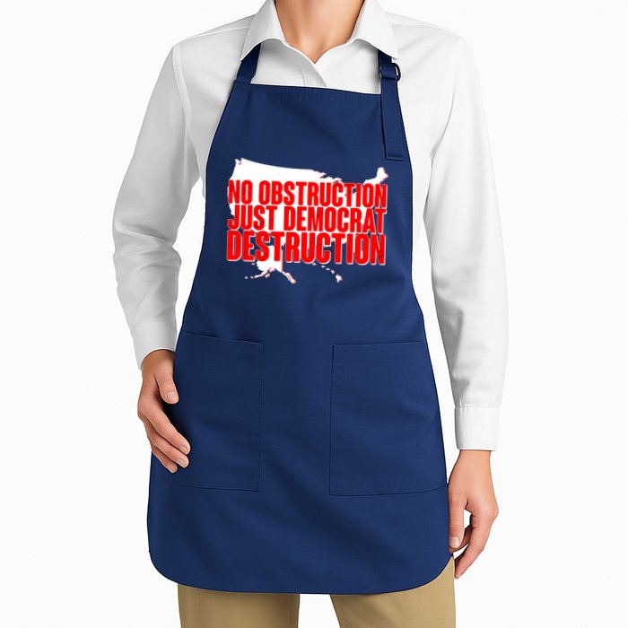 No Obstruction Just Democrat Destruction Apron