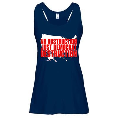 No Obstruction Just Democrat Destruction Ladies Essential Flowy Tank