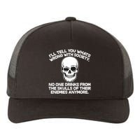 No One Drinks From The Skulls of Their Enemies Anymore Yupoong Adult 5-Panel Trucker Hat