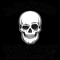 No One Drinks From The Skulls of Their Enemies Anymore Mug