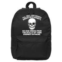 No One Drinks From The Skulls of Their Enemies Anymore 16 in Basic Backpack