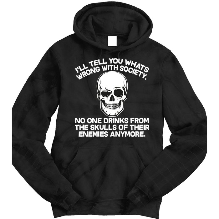 No One Drinks From The Skulls of Their Enemies Anymore Tie Dye Hoodie