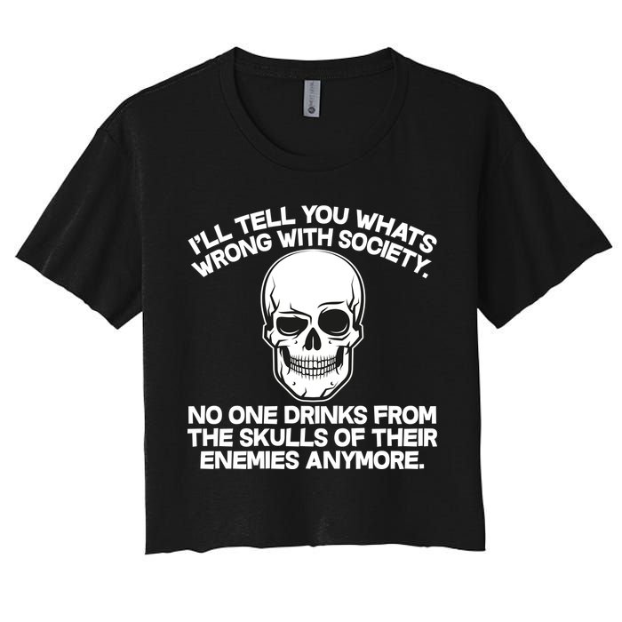 No One Drinks From The Skulls of Their Enemies Anymore Crop Top